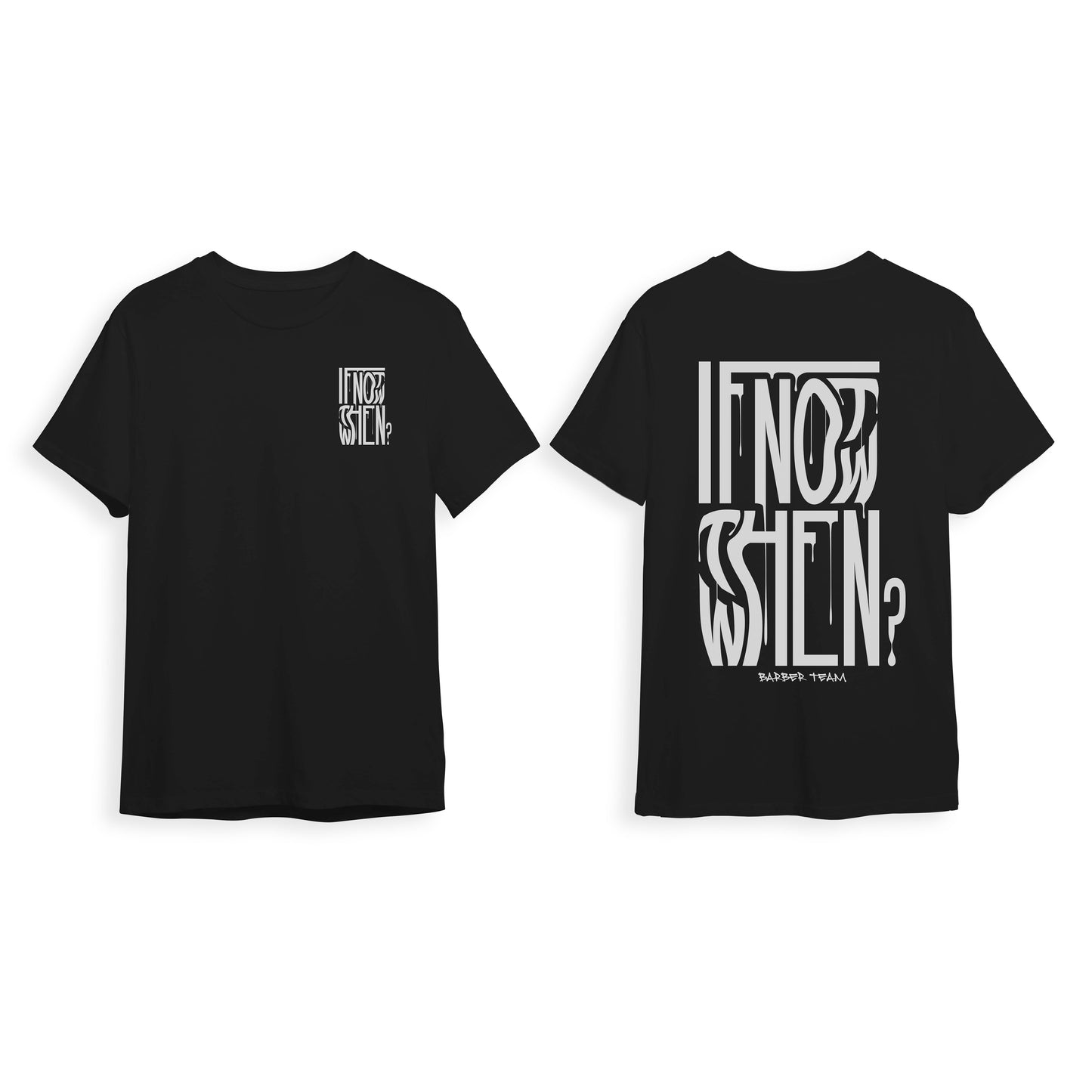 Barber T-Shirt If Not Black